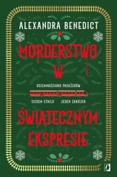 Morderstwo w świątecznym ekspresie - Alexandra Benedict, Janusz Maćczak