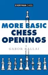 More Basic Chess Openings - Kallai Gabor