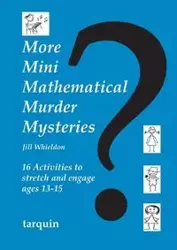 More Mini Mathematical Murder Mysteries - Jill Whieldon