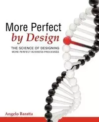 More Perfect by Design - Angelo Baratta