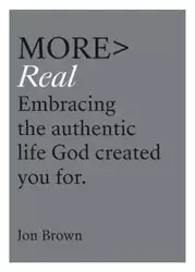 More Real - Jon Brown