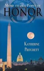 More Than a Point of Honor - Katherine Pritchett