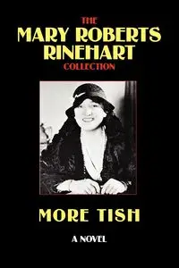 More Tish - Mary Rinehart Roberts