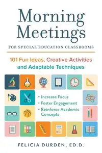 Morning Meetings for Special Education Classrooms - Ed Felicia Durden D