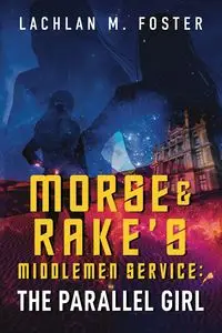 Morse and Rake's Middlemen Service - Foster Lachlan M.