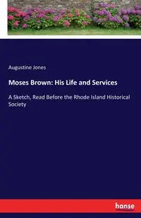 Moses Brown - Augustine Jones