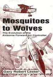 Mosquitoes to Wolves - Lester Gary Robert