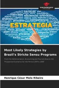 Most Likely Strategies by Brazil's Stricto Sensu Programs - Melo Ribeiro Henrique César