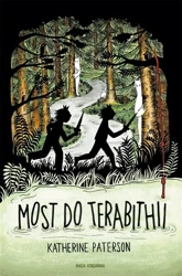 Most do Terabithii w.7 - Katherine Paterson, Alicja Skarbińska