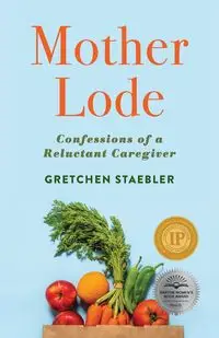 Mother Lode - Gretchen Staebler