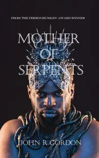 Mother of Serpents - Gordon John R