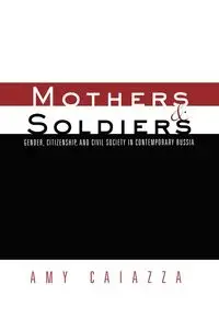 Mothers and Soldiers - Amy Caiazza