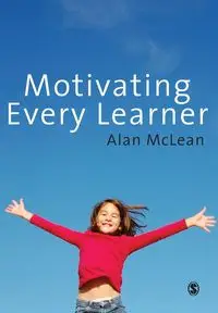 Motivating Every Learner - Alan McLean