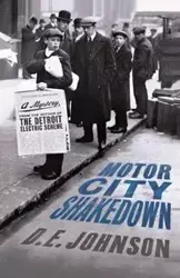 Motor City Shakedown - Johnson D. E.