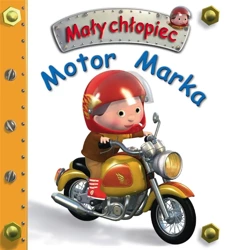 Motor Marka. Mały chłopiec - Emilie Beaumont, Nathalie Belineau