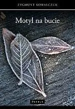 Motyl na bucie - Zygmunt Kowalczuk