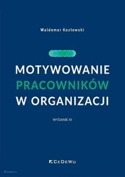 Motywowanie pracowników w organizacji w.3 - Waldemar Kozłowski