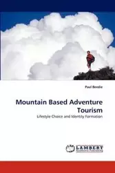 Mountain Based Adventure Tourism - Paul Beedie