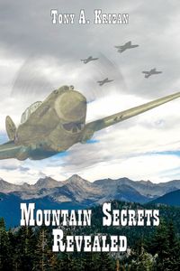 Mountain Secrets Revealed - Tony Krizan A