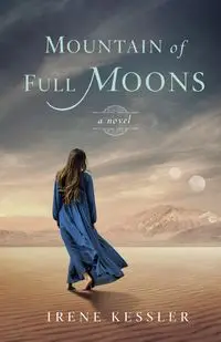 Mountain of Full Moons - Irene Kessler