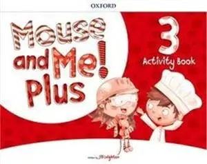 Mouse and Me! Plus 3 Activity Book - Jill Leighton