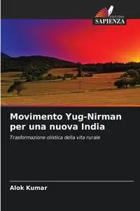 Movimento Yug-Nirman per una nuova India - kumar alok