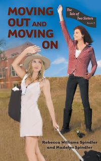 Moving Out and Moving on - Rebecca Williams Spindler