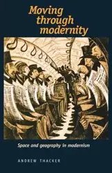 Moving through modernity - Andrew Thacker