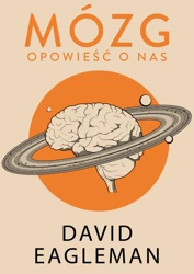 Mózg opowieść o nas - David Eagleman