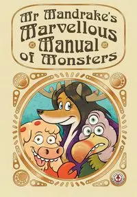 Mr Mandrake's Marvellous manual of Monsters - Perrins Stu