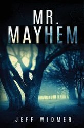 Mr. Mayhem - Jeff Widmer