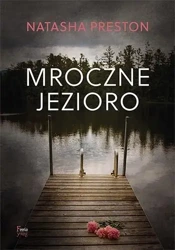 Mroczne jezioro - Natasha Preston