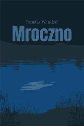 Mroczno - Tomasz Wandzel