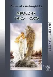 Mroczny Tarot Royo - Aleksandra Archangielska