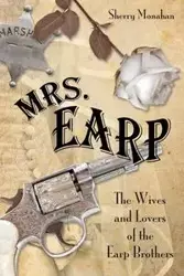 Mrs. Earp - Sherry Monahan