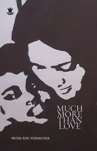 Much More Than Love - Rene Viswanathan Vritika