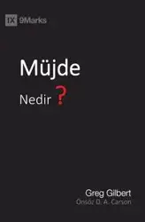 Müjde Nedir? (What Is the Gospel?) (Turkish) - Gilbert Greg