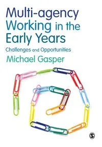 Multi-agency Working in the Early Years - Michael Gasper