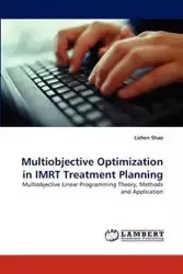 Multiobjective Optimization in Imrt Treatment Planning - Shao Lizhen