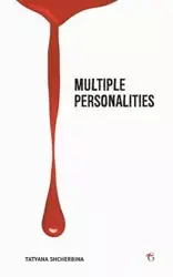 Multiple Personalities - Tatyana Shcherbina