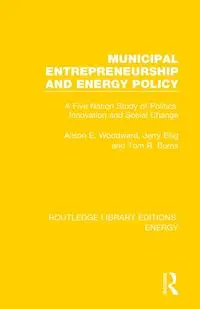 Municipal Entrepreneurship and Energy Policy - Alison E. Woodward