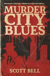 Murder City Blues - Bell Scott