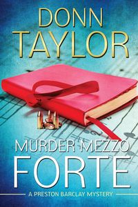 Murder Mezzo Forte - Taylor Donn