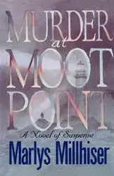 Murder at Moot Point - Marlys Millhiser