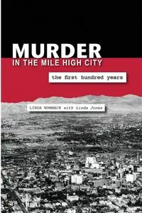 Murder in the Mile High City - Linda Wommack