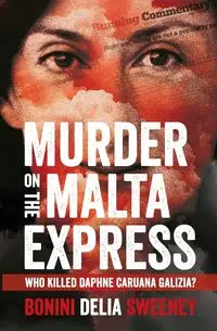 Murder on The Malta Express - Carlo Bonini