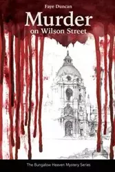 Murder on Wilson Street - Duncan Faye