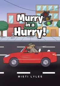 Murry in a Hurry! - Misti Lyles