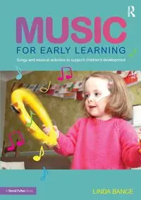 Music for Early Learning - Linda Bance