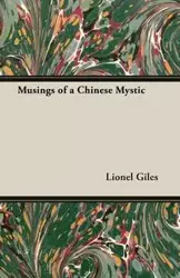 Musings of a Chinese Mystic - Lionel Giles